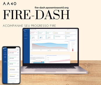 Descubra o FIRE-DASH – A ferramenta que faltava para a comunidade FIRE brasileira.